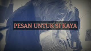 Anjar oxs - pesan untuk si kaya