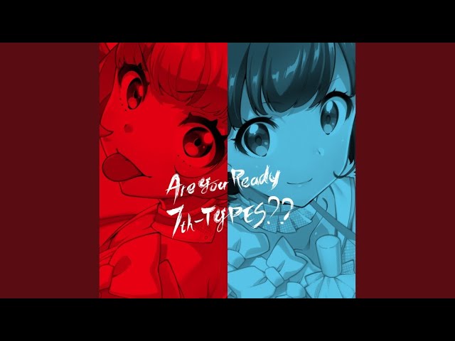 Intro Are You Ready 7th Types Tokyo 7th Sisters Shazam