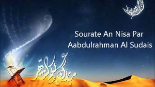 Sourate An Nisa par Abdulrahman Al Sudais