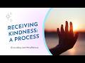 Receiving kindness: The Digestive Process