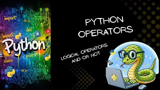 Logical Operators in Python | Python Tutorial for Beginners | Part 6
