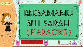 Bersamamu - Siti Sarah (Karaoke)🎙️💕