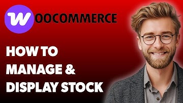 How To Manage & Display Stock For Your Woocommerce Variations [2025 Guide]