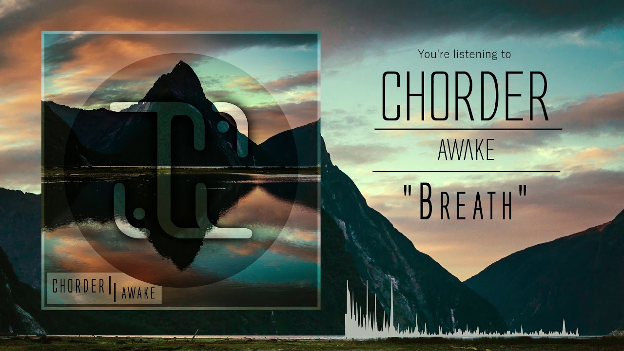 Watch Chorder - Breath on YouTube Watch Chorder - Breath on YouTube
