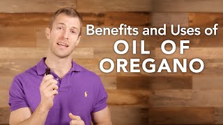 Benefits and Uses of Oil of Oregano