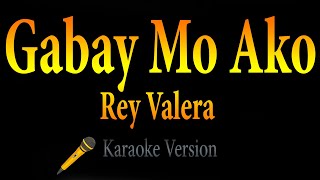 Rey Valera - Gabay Mo Ako (Karaoke)