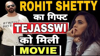 Tejasswi Prakash Got New Marathi Film By Rohit Shetty | Tejasswi prakash in Khatron Ke khiladi |