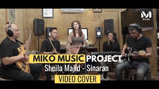 Video thumbnail of "Sheila Majid - Sinaran | Cover By Miko Music Project"