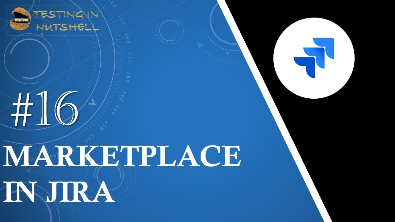 Tutorial #16 | Marketplace in Jira | Installing Apps in Jira | Jira Tutorials | Testing in Nutshell