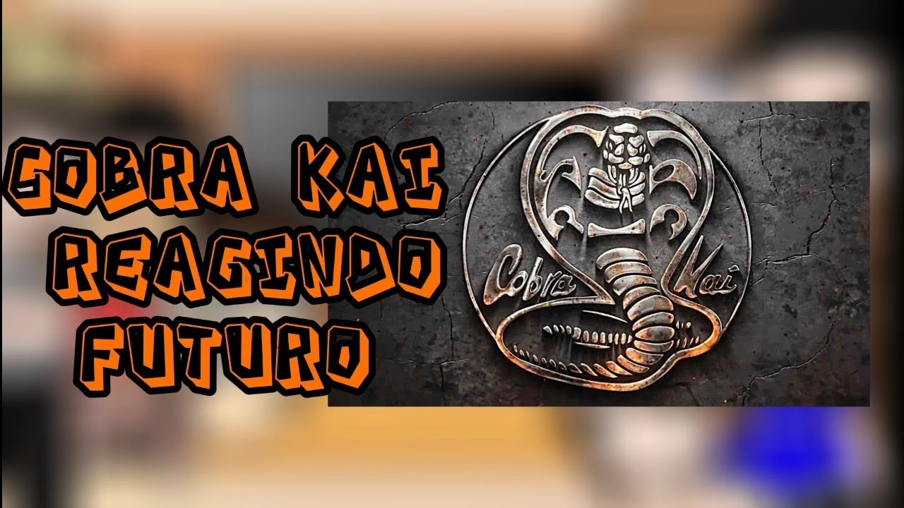 Cobra Kai reagindo futuro Parte 1/6