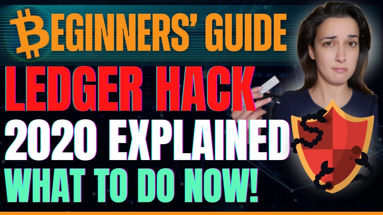 Ledger Hack 2020 Explained! (What to do Now!) Beginner's Guide YouTube