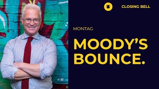 Bounce nach Moody's Abstufung