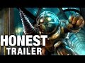 BIOSHOCK (Honest Game Trailers)