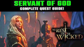 Servant of God Complete Quest GUIDE | No Rest for the Wicked | Madrigal Seline | Hidden Chamber