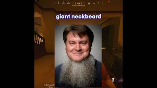 Giant Neckbeard... 😂