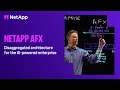 NetApp AFX - Disaggregated architecture for the AI-powered enterprise