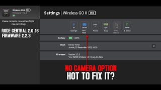 How to Fix the Camera Option after Upgrading to the Rode WIreless Go firmware