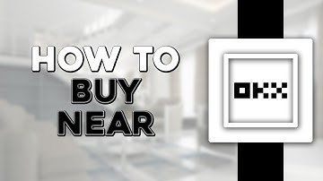 How To Buy NEAR Protocol in OKX (Easiest Way)