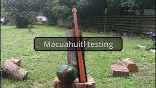 Macuahuitl testing
