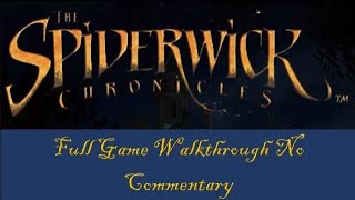 Download Lagu The Spiderwick Chronicles Full Game Walkthrough No Commentary MP3