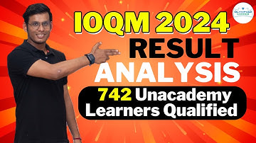 IOQM 2024 Complete Result Analysis | Unacademy Creates History | Prashant Jain