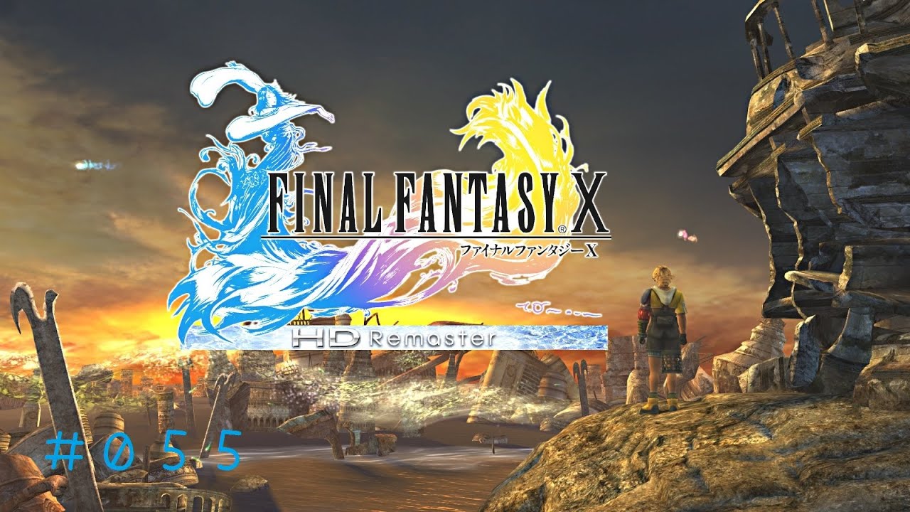 FINAL FANTASY X X-2 HD Remaster】ファイナルファンタジー10