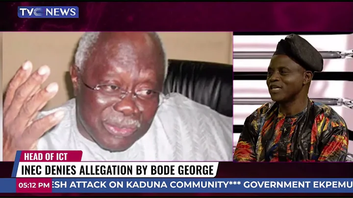 INEC Denies Allegation By Bode George