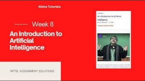 An Introduction to Artificial Intelligence | Week 1 Quiz | Assignment 1 Sol | NPTEL | SWAYAM 2023