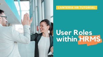 User Roles in Lanteria HR - Office 365 & SharePoint HR system | Lanteria HR