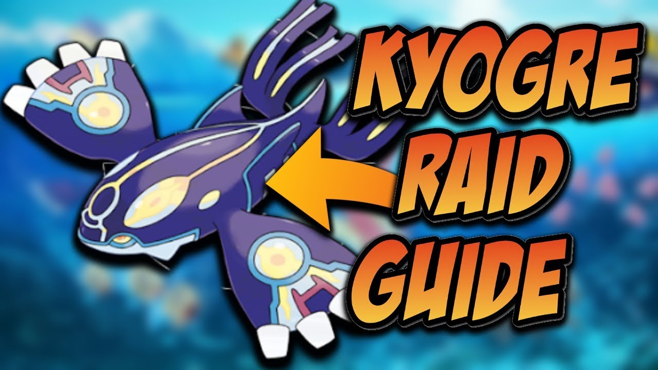 Kyogre Raid Guide Pokemon Go YouTube