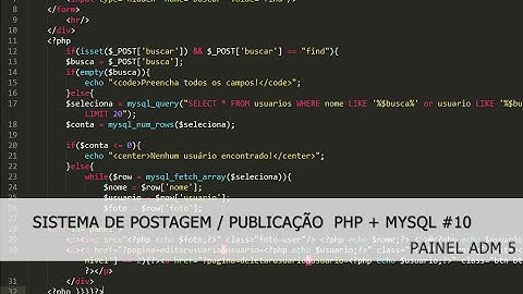 SISTEMA DE POSTAGEM / PUBLICAÇÃO  PHP + MYSQL #10 - PAINEL ADM 5