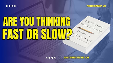 Thinking Fast and Slow - Your Brain Tricks You! | BookCast #006