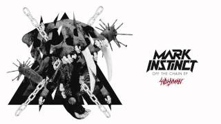 Mark Instinct - Off The Chain Feat RADROK (Subhuman 013)