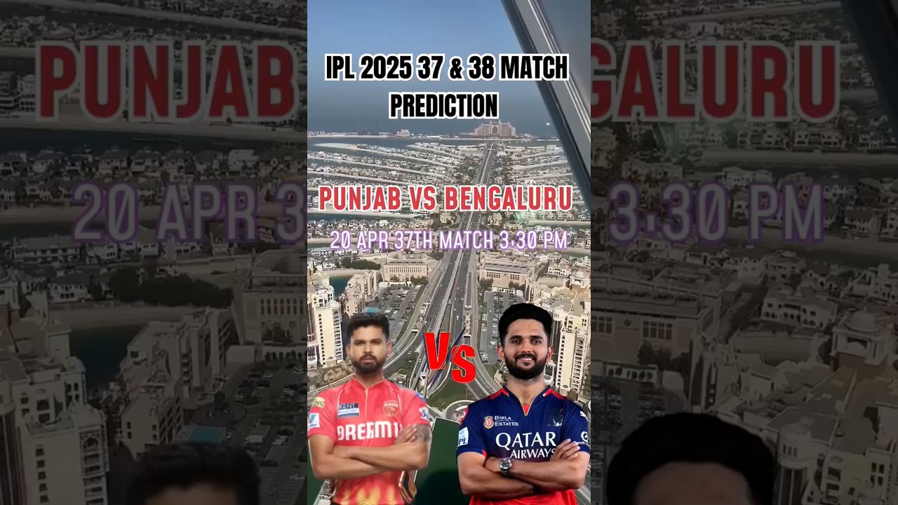 PBKS vs RCB | Match Prediction | IPL 2025 Match 37th & 38th | MI vs CSK | 