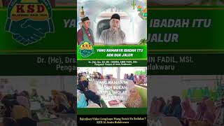 Yang Namanya Ibadah Bukan Hanya Sholat Puasa Haji Saja.