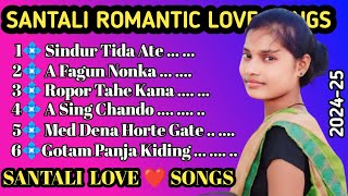 New Santali Romantic Songs 2024 || Best Collection Romantic 🥰 Songs || Romantic love 💕 songs 2024