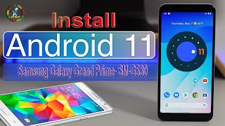 How to install Android 11 on Samsung Galaxy Grand Prime-SM-G530H(XXU) F/FZ/W & Review. screenshot 4