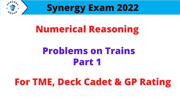 Synergy Exam 2022 Numerical Reasoning - Problems on Trains | Numerical Aptitude #synergy #reasoning