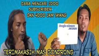 CARA AMPUH MENCARI 1000 SUBSCRIBER DARI GONDRONG LABANAN.