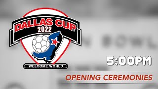 Dallas Cup 2022 Opening Ceremonies from the Cotton Bowl