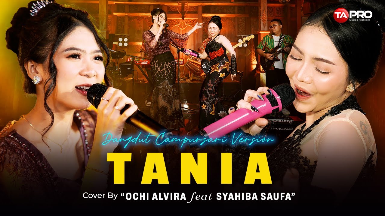 Ochi Alvira ❌ Syahiba Saufa - Tania (Dangdut Koplo Version)