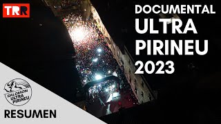 Salomon Ultra Pirineu 2023 | El documental - ¡Un año de sopresas y mucho calor!