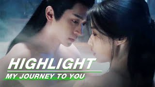 Highlight：Cheng Lei & Lu Yuxiao | My Journey to You | 云之羽 | iQIYI