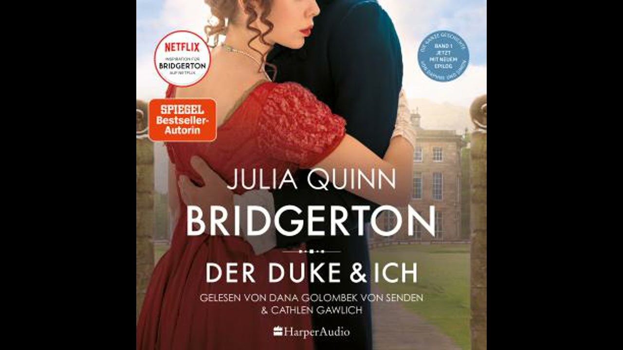 Bridgerton - Der Duke und ich (ungekürzt): Band 1 - Julia Quinn