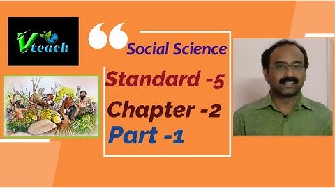 V Teach Std 5  Social Science Chapter 2 (From Stone to Metal) | Part 1