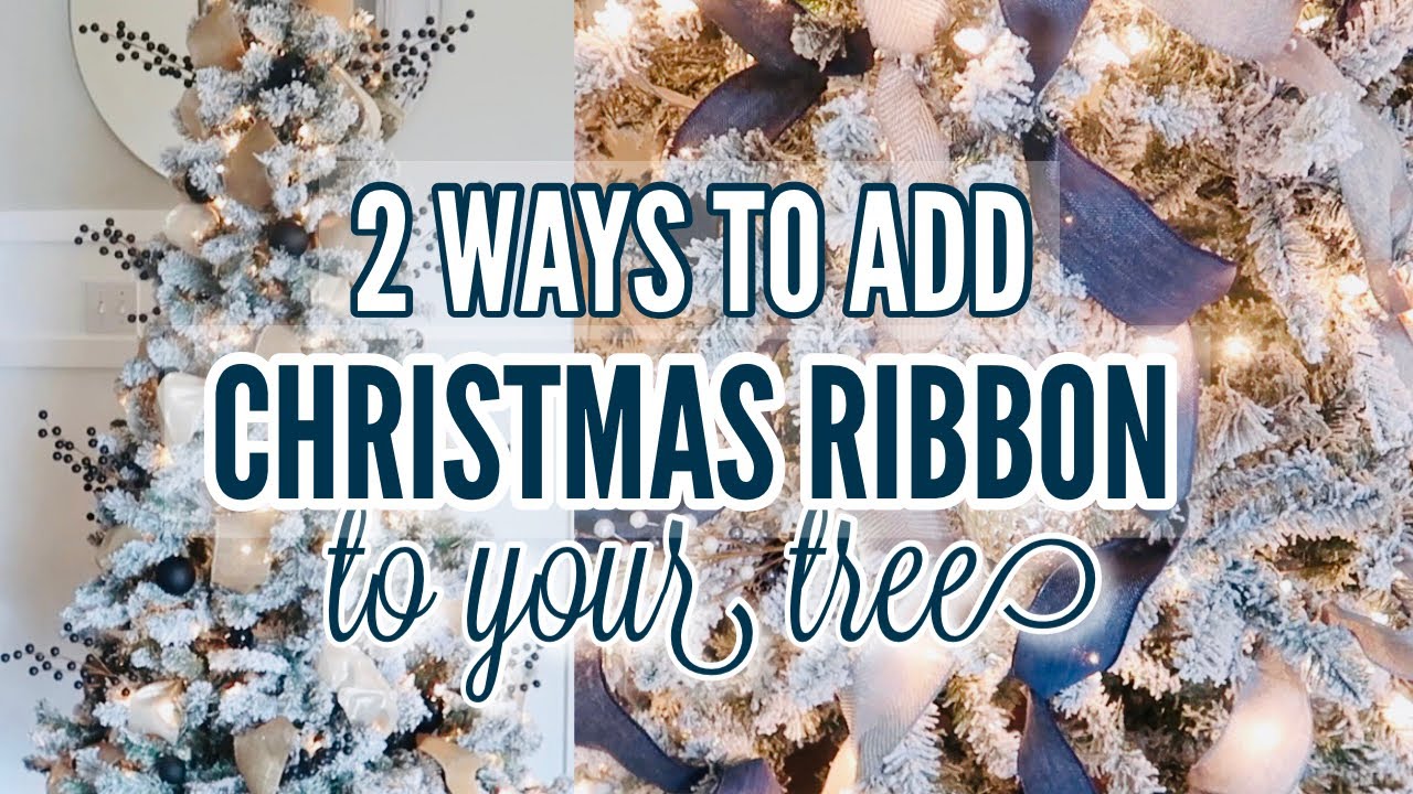 How to Put Ribbon on a Christmas Tree: 4 Easy Techniques to Try