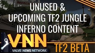 Unused & Upcoming Content - TF2 Jungle Inferno Unused & Upcoming Content - TF2 Jungle Inferno