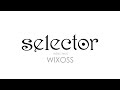 TVアニメ「selector infected WIXOSS」 OP映像