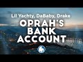 Lil Yachty, DaBaby - Oprah's Bank Account (Clean - Lyrics) ft. Drake