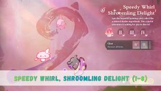 Infinity Nikki - All Stages of Speedy Whirl, Shroomling Delight